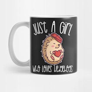 Just A Girl Who Loves Hedgehogs Gift design Mug